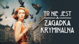 To nie jest zagadka kryminalna