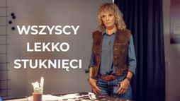 Wszyscy lekko stuknięci