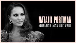 Natalie Portman: Niepokorna ikona Hollywoodu