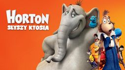 Horton słyszy Ktosia