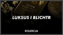 Luksus i blichtr