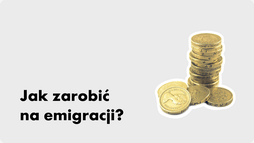 Jak zarobić na emigracji?