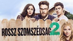Rossz szomszédság 2.