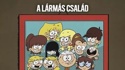 A Lármás család