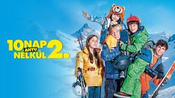 10 nap anyu nélkül 2