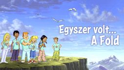 Egyszer volt... A Föld