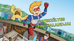 Veszélyes Tini kalandjai