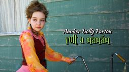 Amikor Dolly Parton volt a mamám