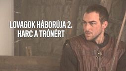 Lovagok háborúja 2. - Harc a trónért