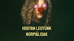 Hogyan legyünk normálisak