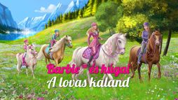 Barbie ™ és húgai: A lovas kaland