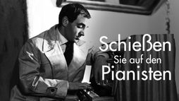 Schießen Sie auf den Pianisten