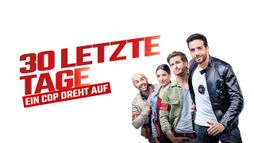 30 Letzte Tage - Ein Cop dreht auf
