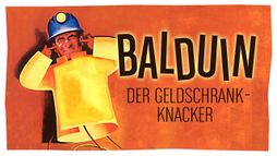 Balduin, der Geldschrankknacker