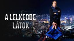 A lelkedbe látok
