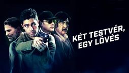 Két testvér, egy lövés