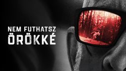 Nem futhatsz örökké