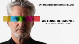 Antoine de Caunes : la vie rêvée d'un enfant du rock