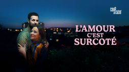 L'amour, c'est surcoté