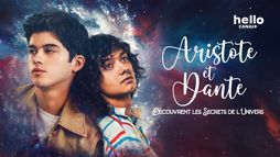 Aristote et Dante découvrent les secrets de l'univers