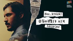 Noc, której obudził się Laurier