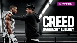 Creed: Narodziny legendy