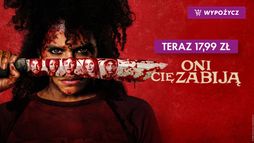 Oni cię zabiją