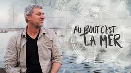 Au bout c'est la mer