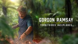 Gordon Ramsay, territoires inexplorés