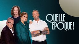 Quelle époque !