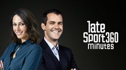 Late Sport 360 minutes