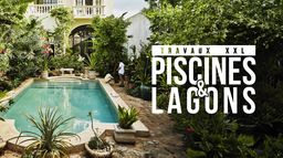 Travaux XXL : piscines et lagons