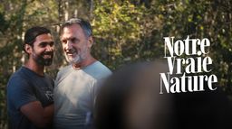 Notre vraie nature