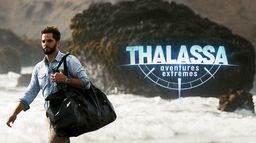 Thalassa, aventures extrêmes