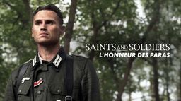 Saints and Soldiers : l'honneur des paras