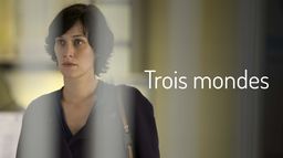 Trois mondes