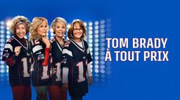 Tom Brady à tout prix