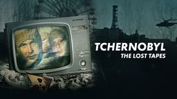 Tchernobyl, The Lost Tapes