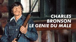 Charles Bronson, le génie du mâle
