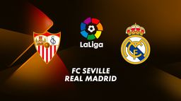 FC Séville / Real Madrid