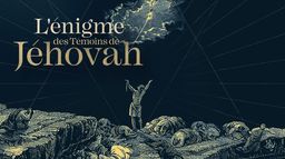 L'énigme des témoins de Jéhovah