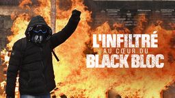 L'infiltré, au cœur du Black Bloc