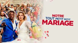 Notre tout petit petit mariage