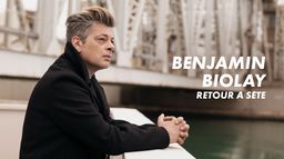 Benjamin Biolay, retour à Sète