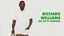 Richard Williams, jeu, set et légendes