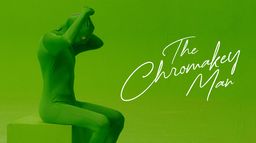 The Chromakey Man