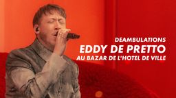 Déambulations : Eddy de Pretto au Bazar de l'Hôtel de ville