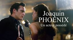 Joaquin Phoenix : un acteur possédé