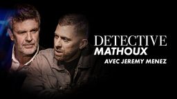 Détective Mathoux