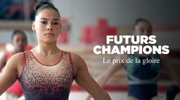Futurs champions, le prix de la gloire